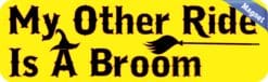10in x 3in My Other Ride Is A Broom Halloween Bumper Magnet Vinyl Magnets