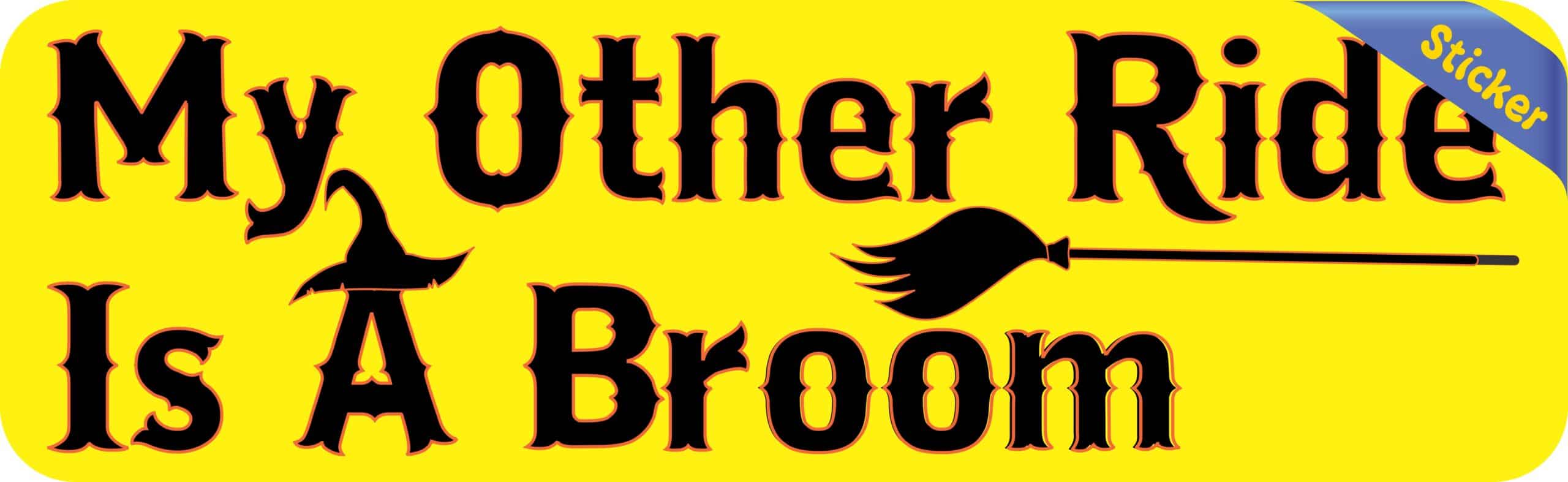 10in x 3in My Other Ride Is A Broom Halloween Bumper Sticker Vinyl Holiday Decal