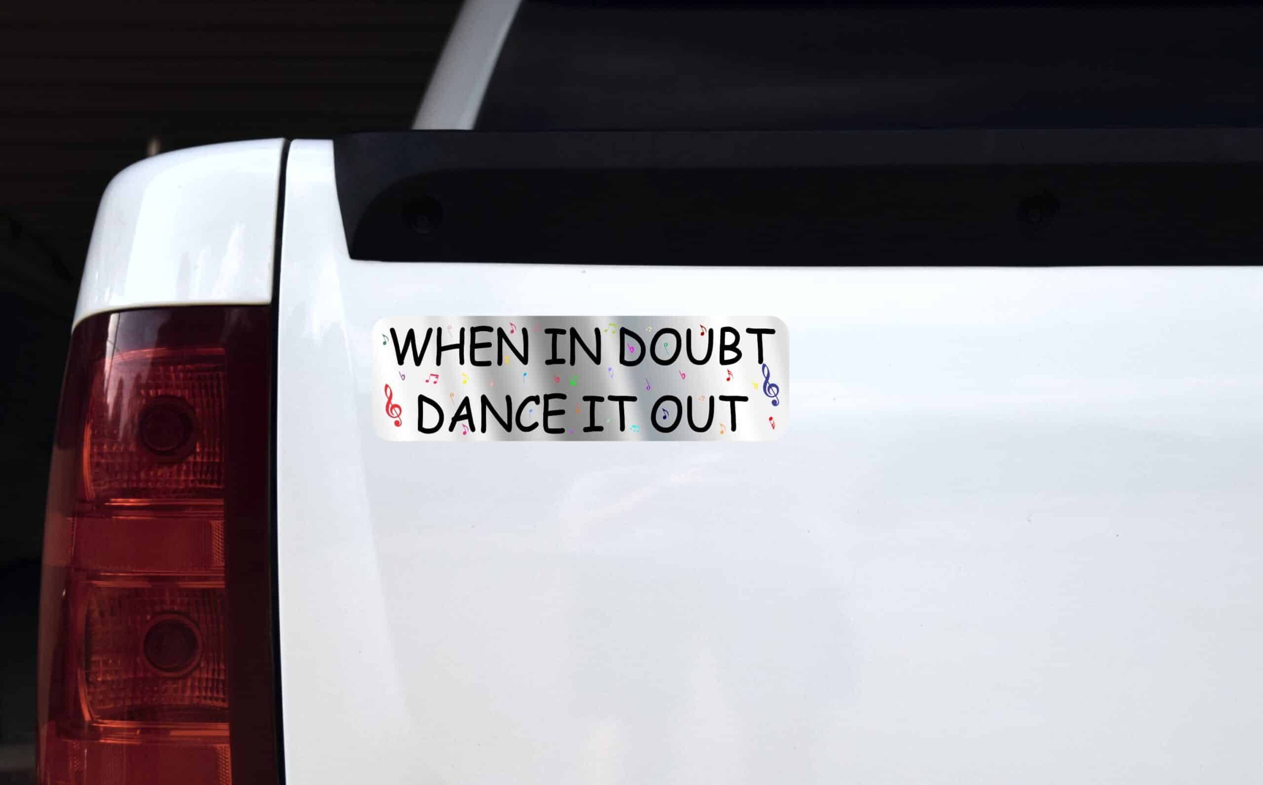 10in x 3in When In Doubt Dance It Out Magnet Magnetic Music Vehicle