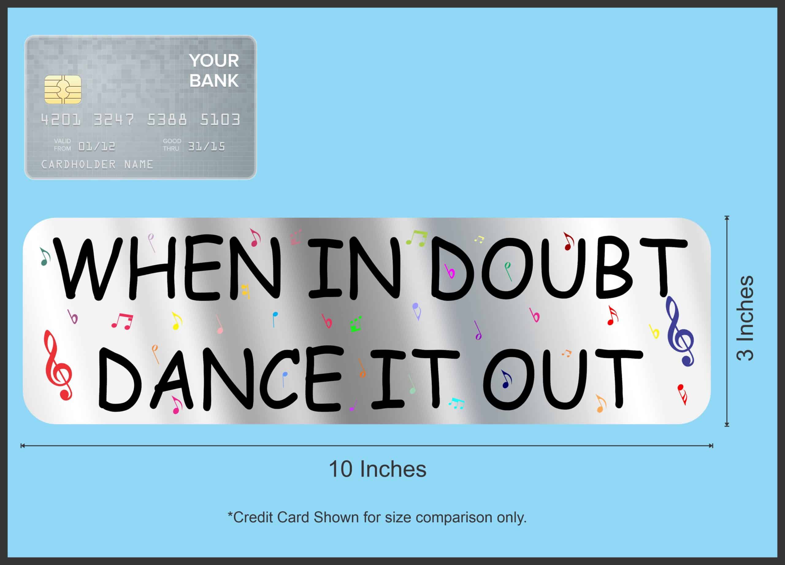 10in x 3in When In Doubt Dance It Out Magnet Magnetic Music Vehicle