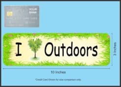 10in x 3in I Love Outdoors Bumper Sticker Vinyl Vehicle Decal St