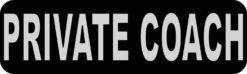 Private Coach Bumper Sticker