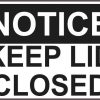 Notice Keep Lid Closed