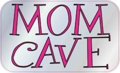 mom cave