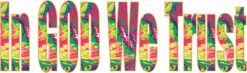 Floral In God We Trust Bumper Sticker