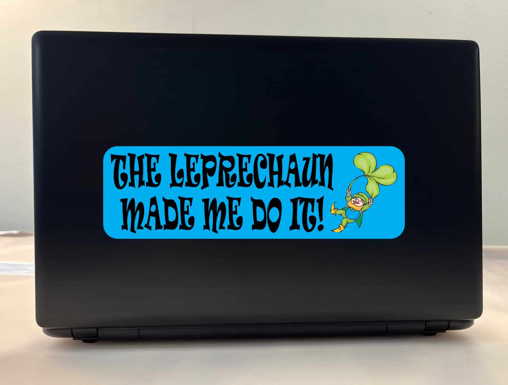 10in x 3in The Leprechaun Made Me Do It Bumper Sticker St. Patrick's Decal