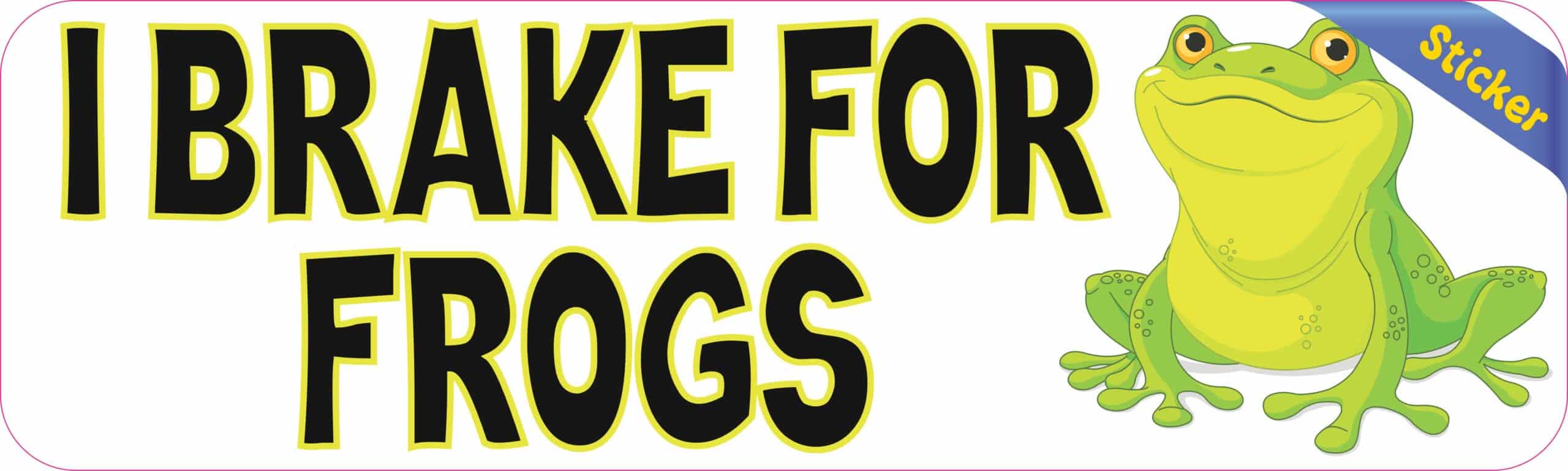 10in x 3in I Brake For Frogs Bumper Sticker Vinyl Funny Vehicle Stickers