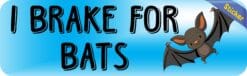 10in x 3in I Brake For Bats Bumper Sticker Vinyl Animal Vehicle Stickers