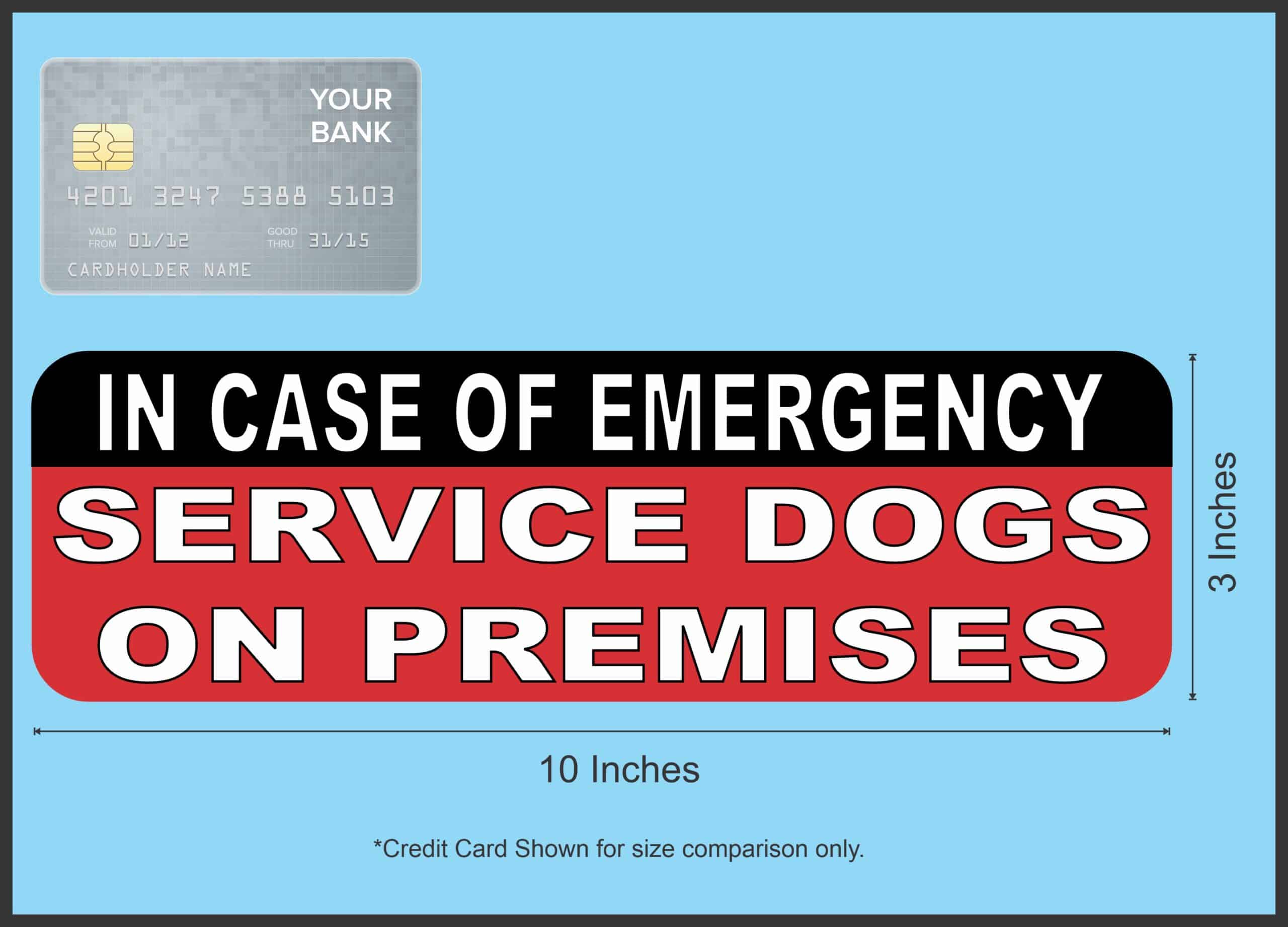 10in x 3in Service Dogs On Premises Sticker Vinyl Emergency Sign Decal
