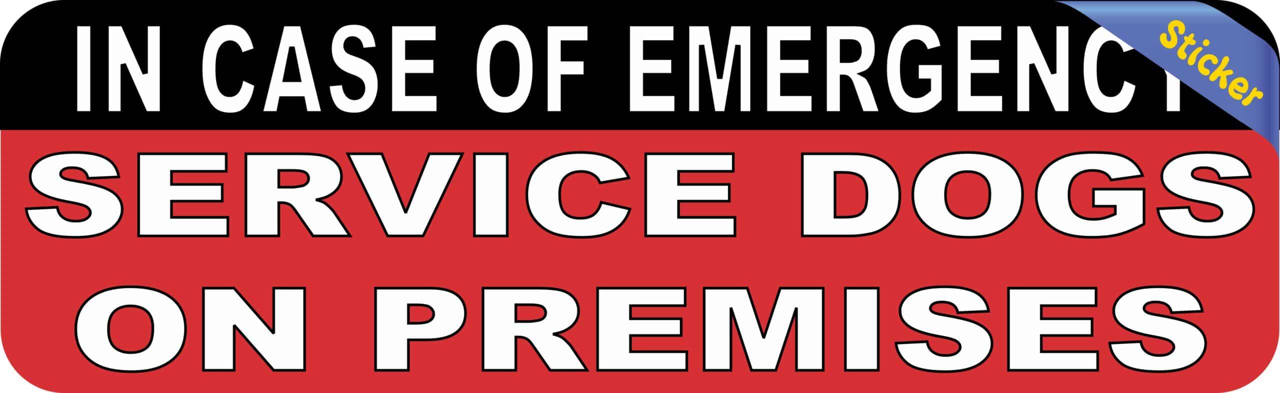 10in x 3in Service Dogs On Premises Sticker Vinyl Emergency Sign Decal
