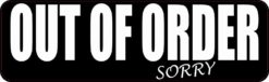 out of order