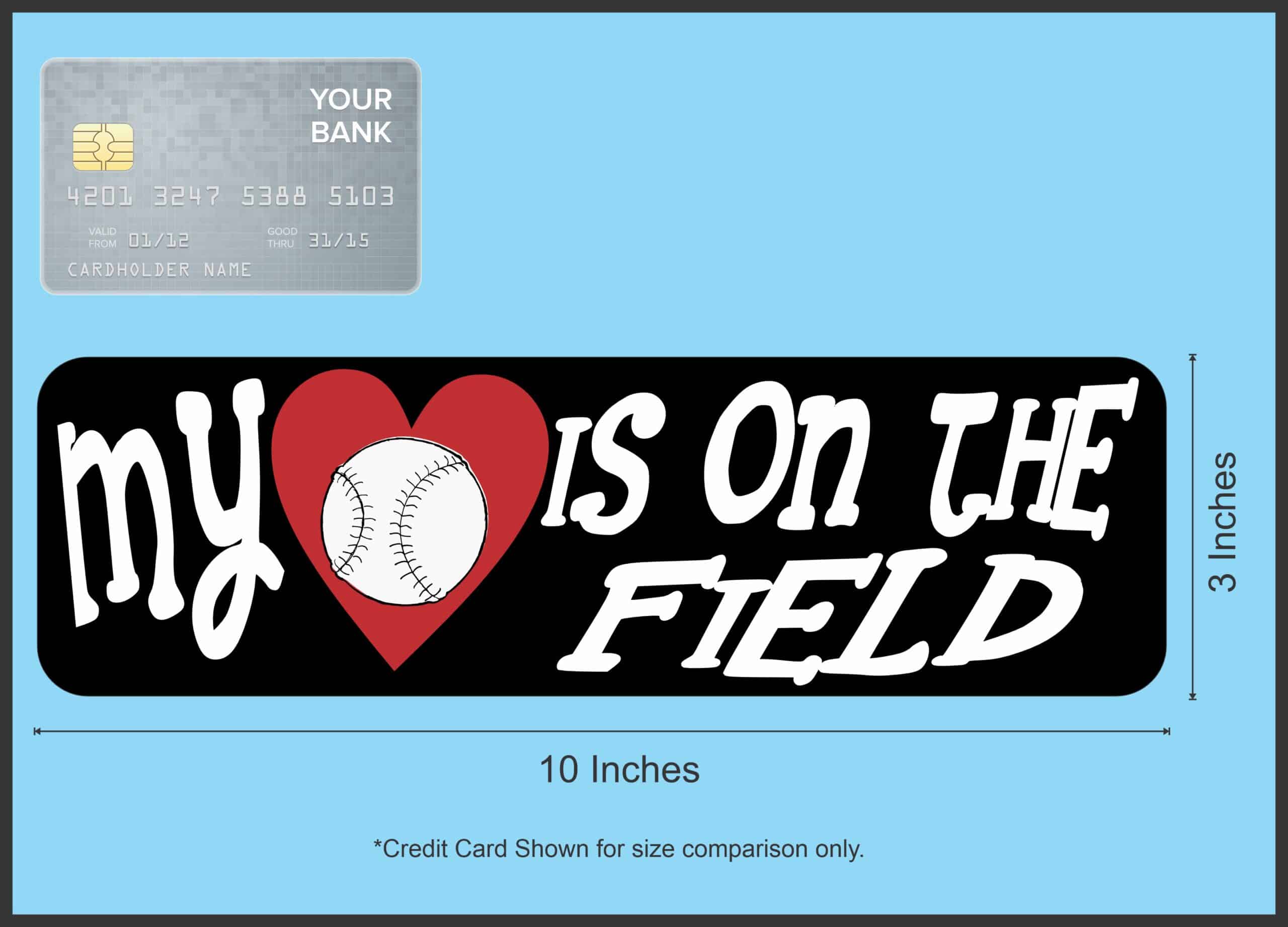 10in x 3in My Heart Is On The Field Baseball Magnet Vinyl Vehicl