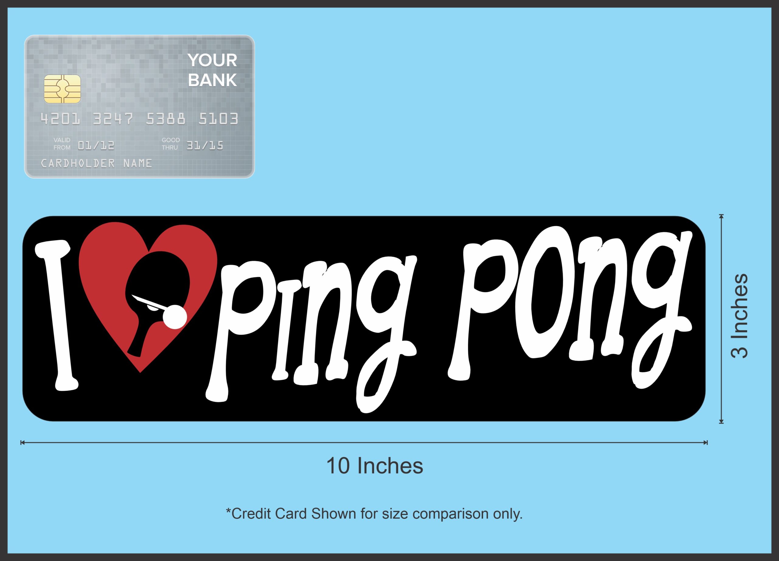 10in x 3in I Love Ping Pong Bumper Sticker Vinyl Vehicle Sports