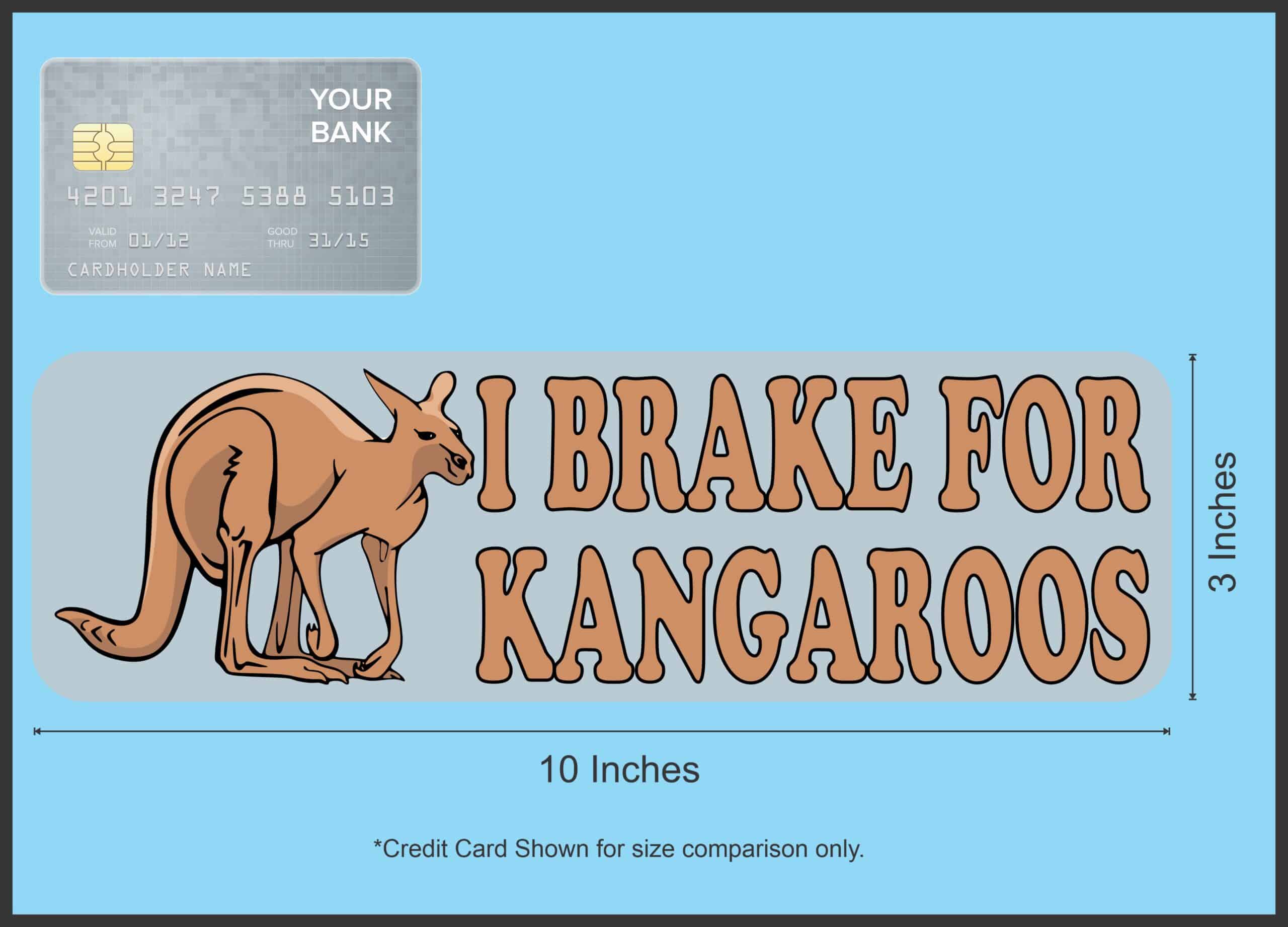 10in x 3in I Brake for Kangaroos Bumper Sticker Vinyl Animal Decal Stickers