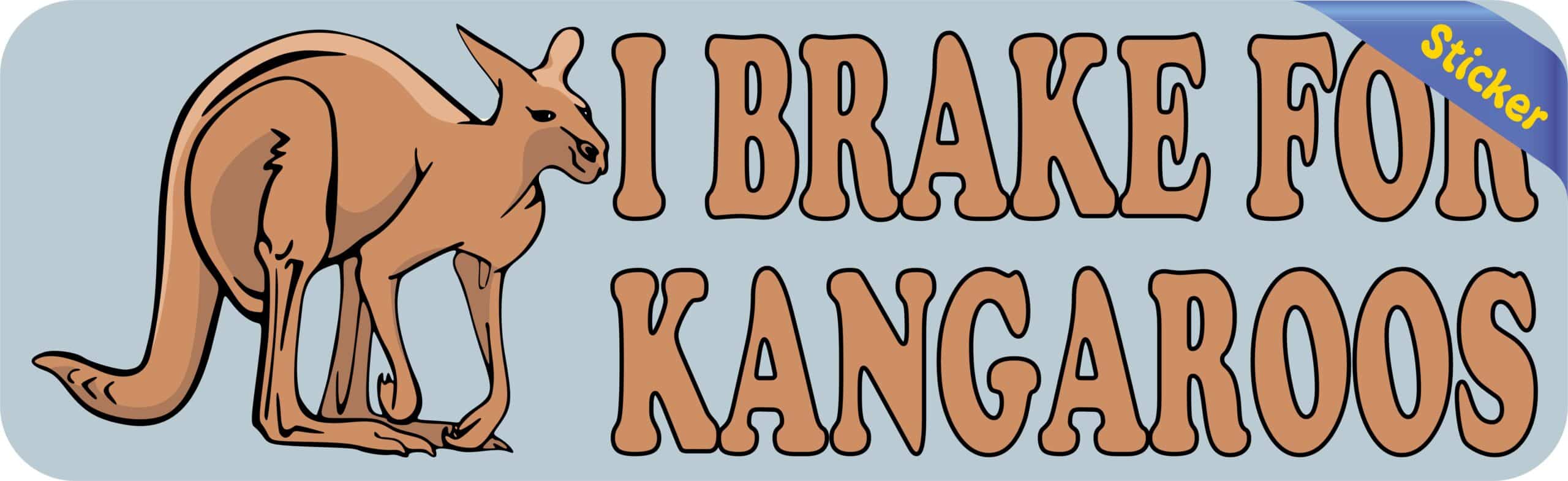 10in x 3in I Brake for Kangaroos Bumper Sticker Vinyl Animal Decal Stickers