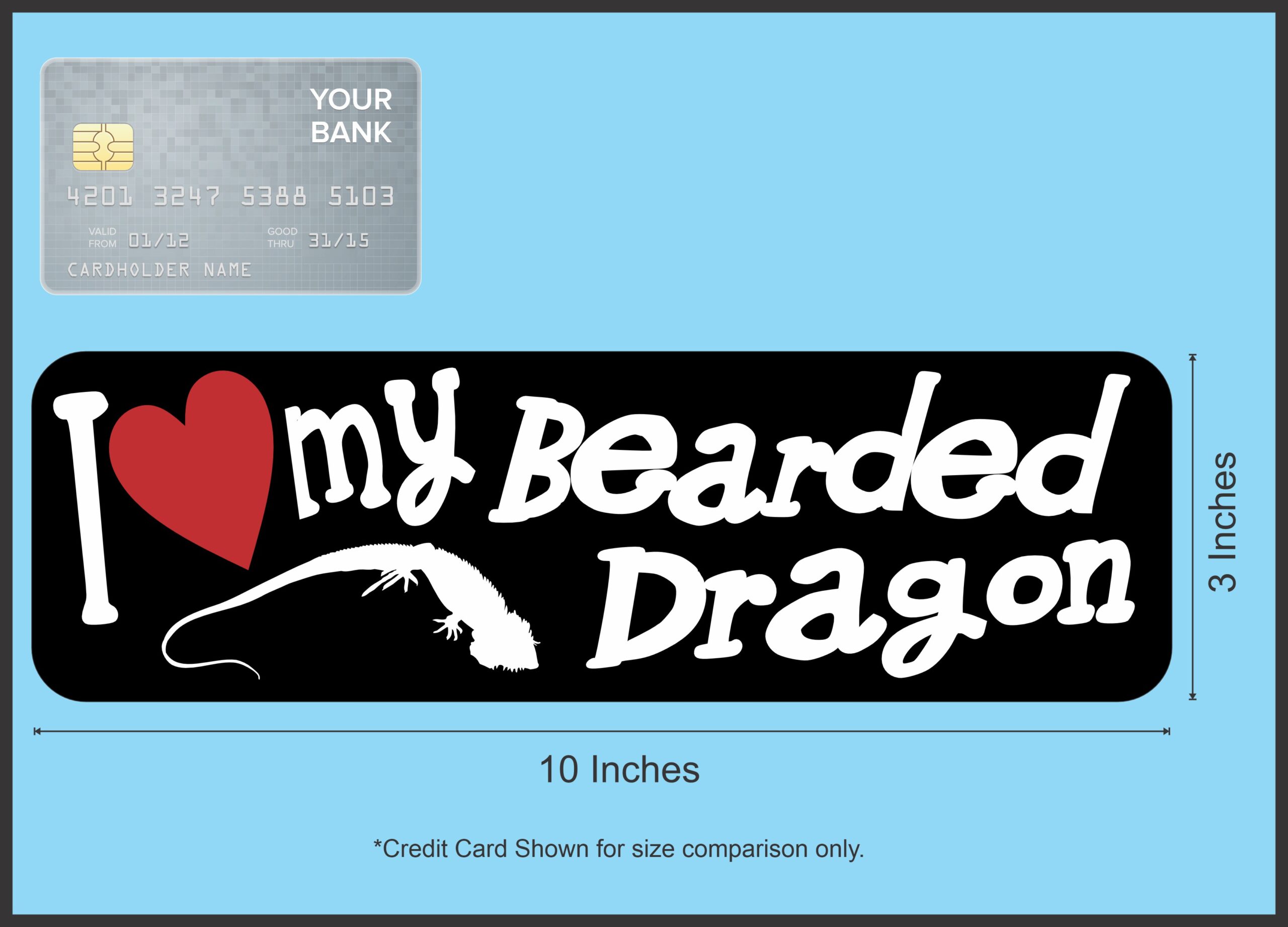 10in x 3in I Love My Bearded Dragon Bumper Sticker Vinyl Vehicle Decal
