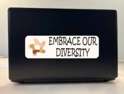 10in x 3in Embrace Our Diversity Bumper Sticker Vinyl Car Decal Stickers