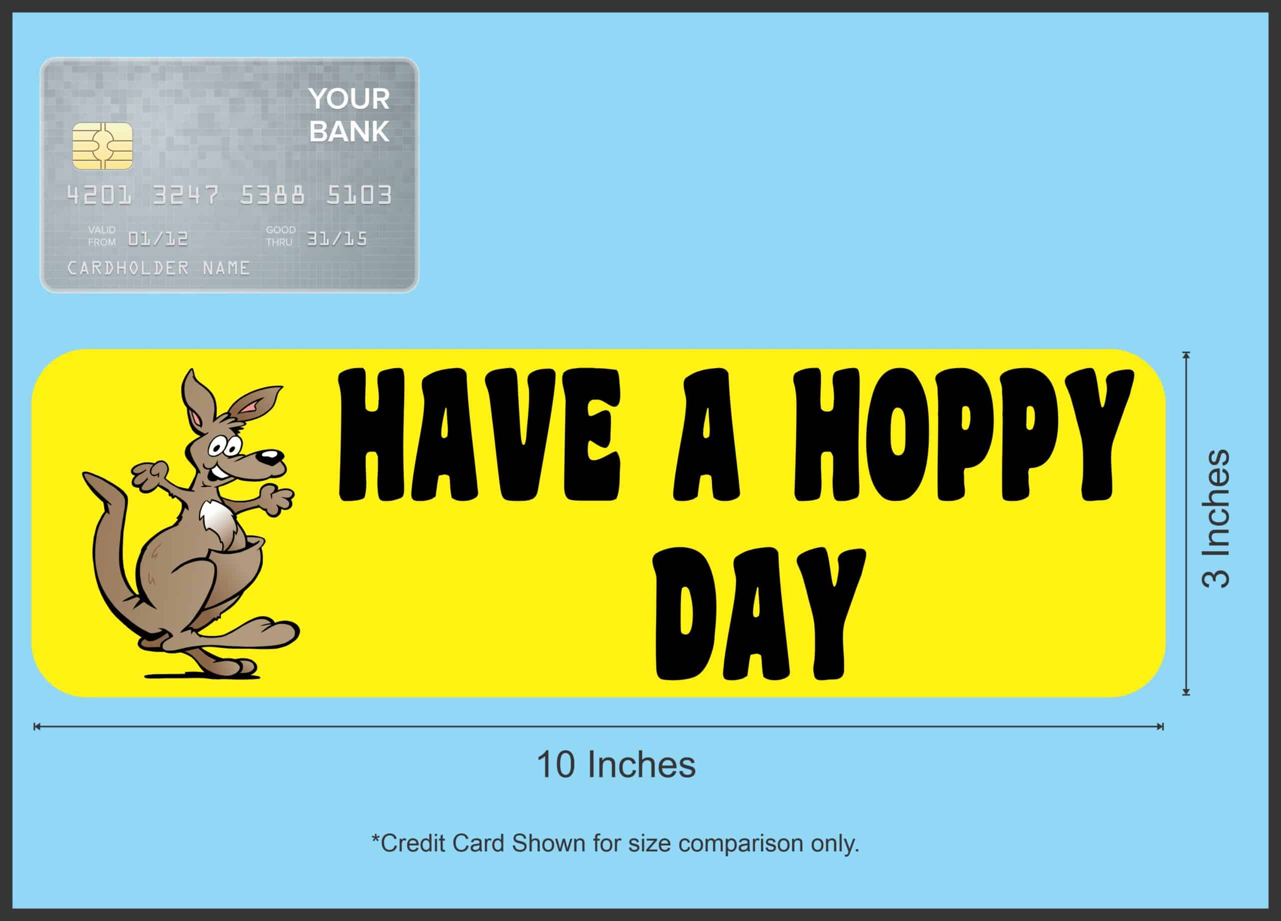 10in x 3in Have a Hoppy Day Bumper Sticker Vinyl Kangaroo Decal Stickers