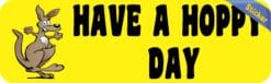 10in x 3in Have a Hoppy Day Bumper Sticker Vinyl Kangaroo Decal Stickers