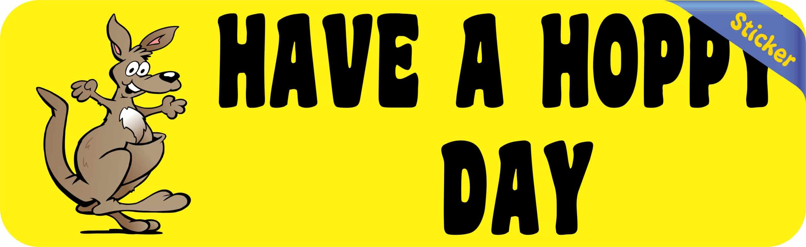 10in x 3in Have a Hoppy Day Bumper Sticker Vinyl Kangaroo Decal Stickers