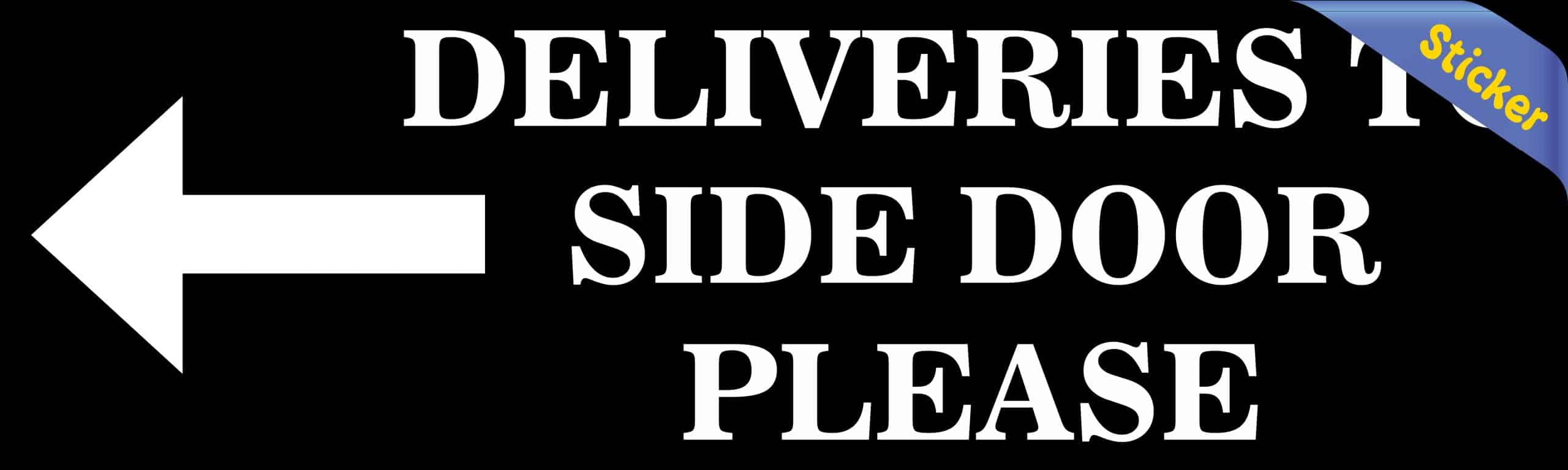 10in x 3in Black Left Deliveries to Side Door Sticker Vinyl Sign - Image 2