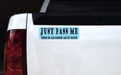 Alternative view of 10in x 3in Blue Just Pass Me Magnet