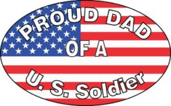 Proud Dad of a U.S. Soldier Sticker