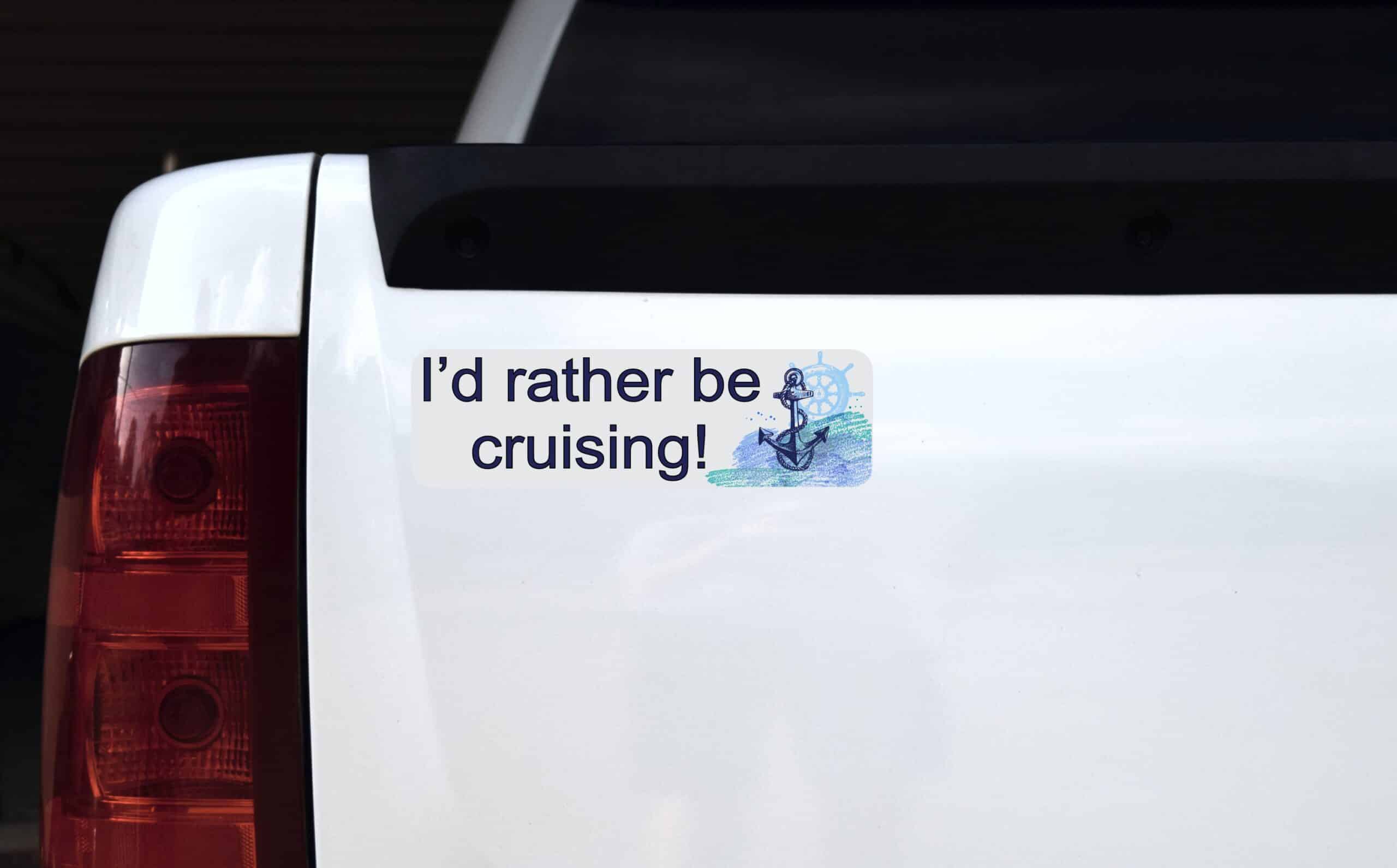 10in x 3in I'd Rather Be Cruising Magnet Magnetic Cruise Ship Water