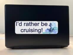 10in x 3in I'd Rather Be Cruising Bumper Sticker Vinyl Cruise Ship Decal