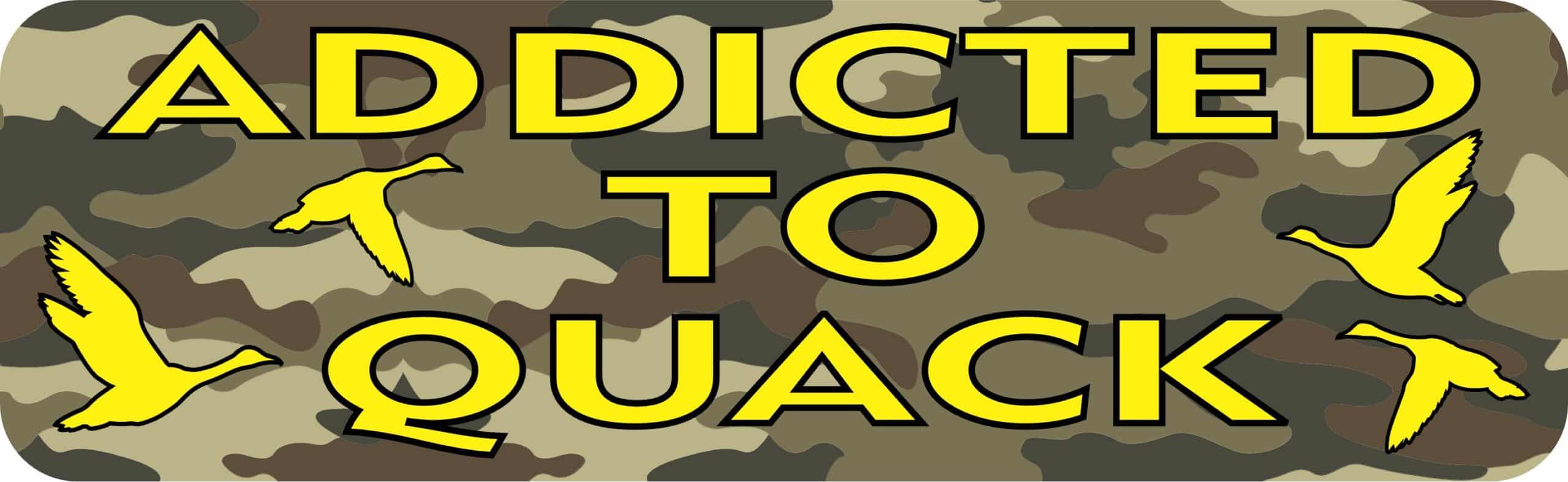10in x 3in Camo Addicted To Quack Duck Hunting Bumper Sticker Hunting Decals