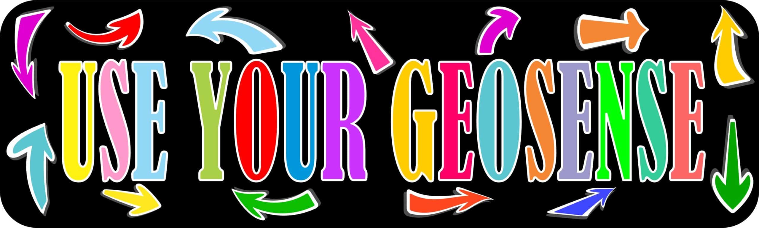 10in x 3in Use Your Geosense Geocaching Bumper Sticker Vinyl Hobby Decal