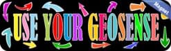 10in x 3in Use Your Geosense Geocaching Magnet Vinyl Hobby Bumper Magnets