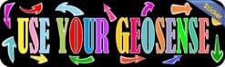 10in x 3in Use Your Geosense Geocaching Bumper Sticker Vinyl Hobby Decal