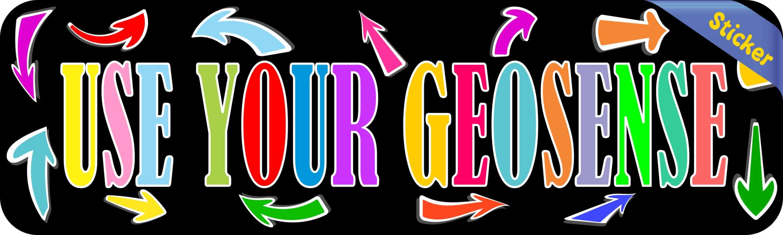 10in x 3in Use Your Geosense Geocaching Bumper Sticker Vinyl Hobby Decal