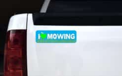 10in x 3in I Love Mowing Bumper Sticker Vinyl Vehicle Hobby Decal Stickers