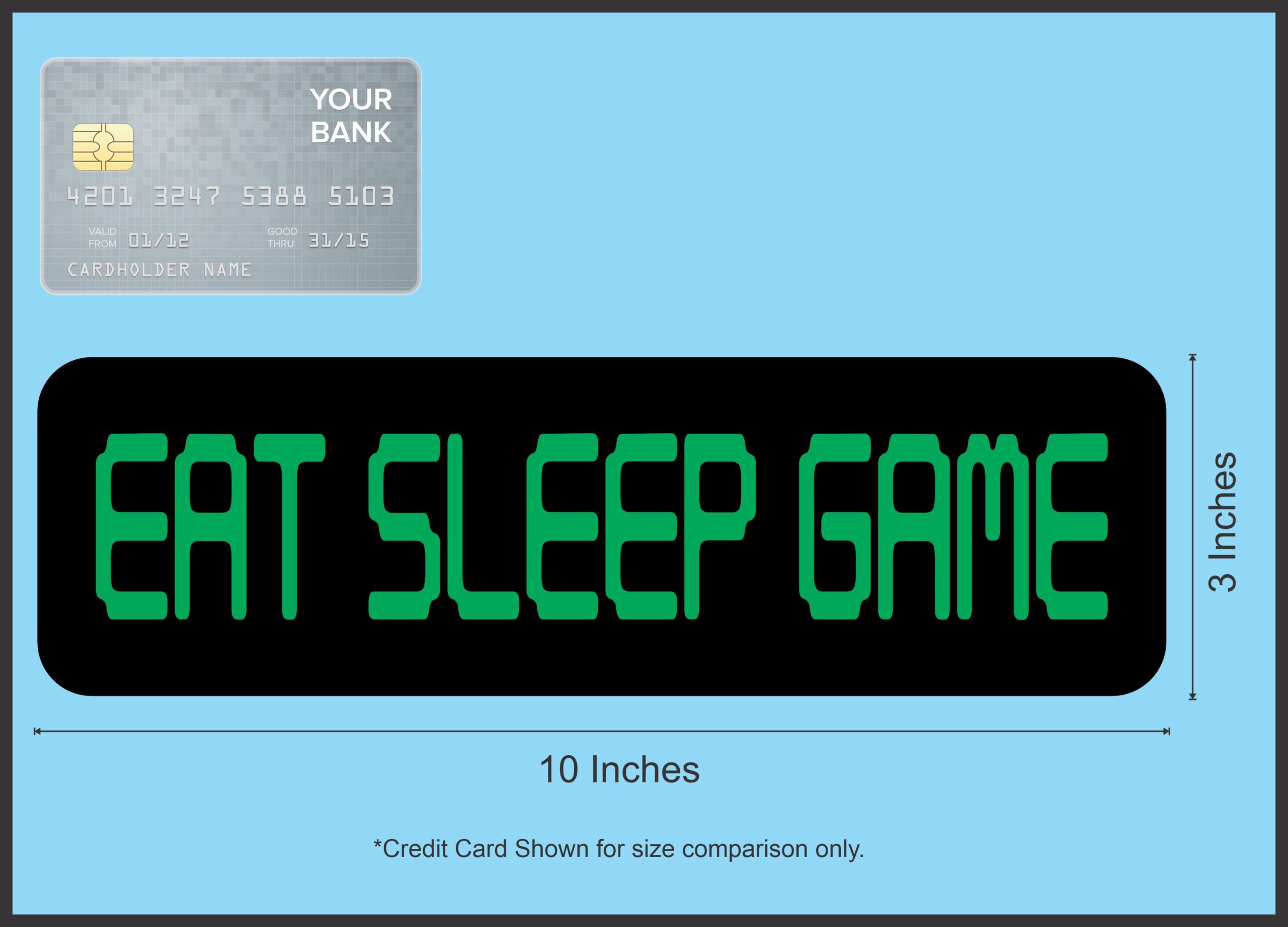 10in x 3in Eat Sleep Game Magnet Magnetic Car Truck Bumper Hobby Magnet