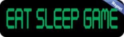 10in x 3in Eat Sleep Game Magnet Magnetic Car Truck Bumper Hobby Magnet