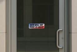 10in x 3in Hate Will Not Make Us Great Bumper Sticker Political