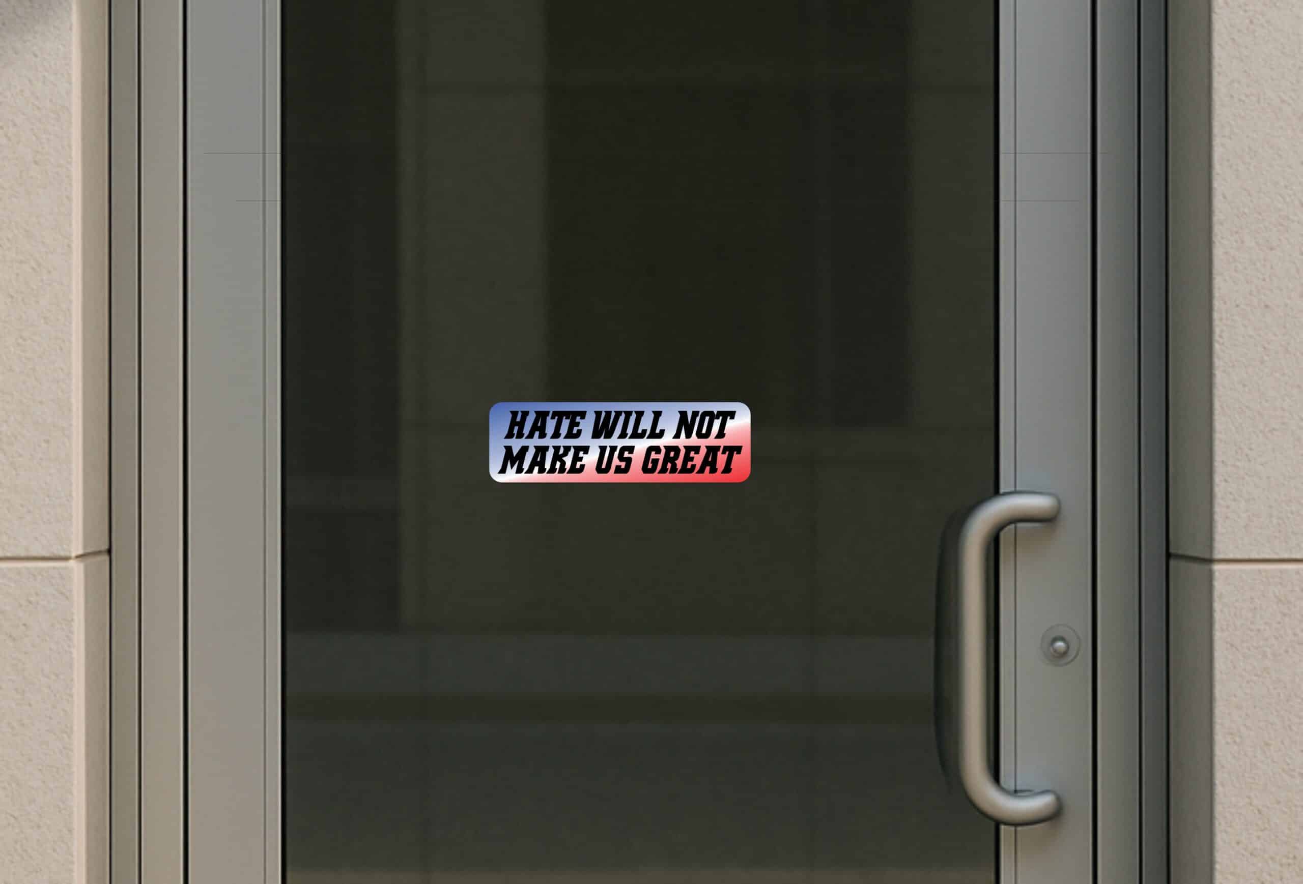 10in x 3in Hate Will Not Make Us Great Bumper Sticker Political