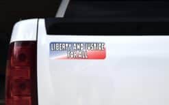 10in x 3in LiBerty and Justice for All Bumper Sticker Political Car Decal