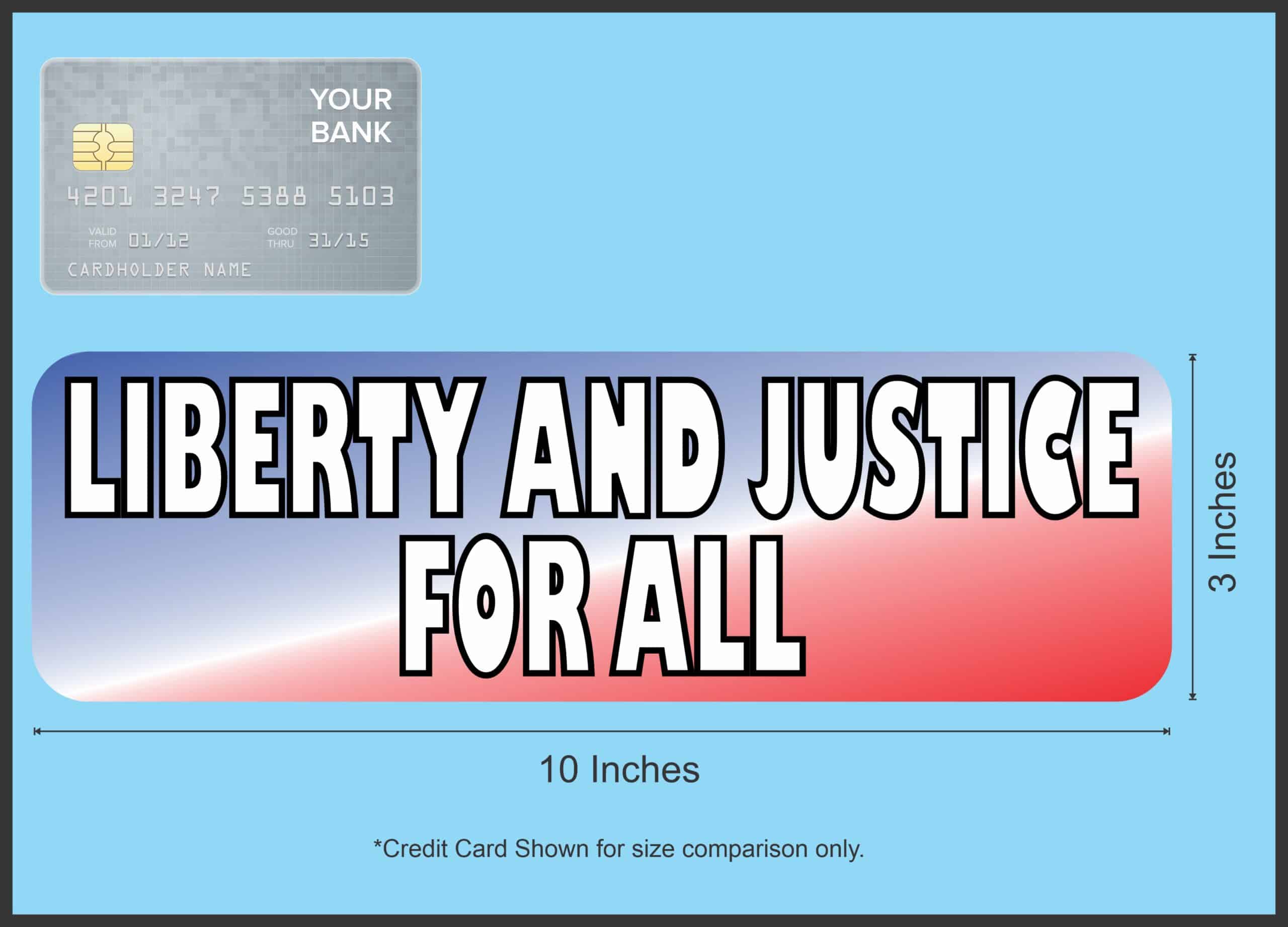 10in x 3in LiBerty and Justice for All Bumper Sticker Political Car Decal
