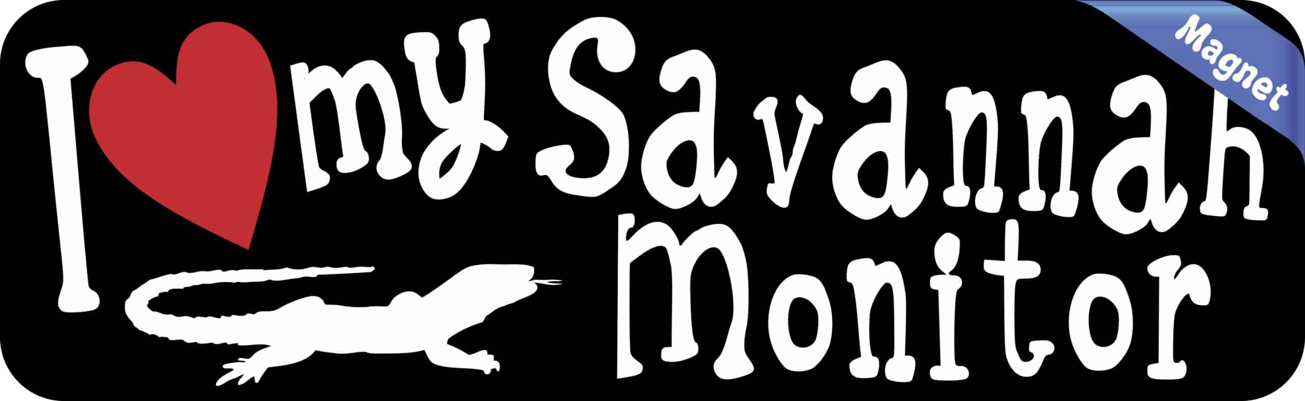 10in x 3in I Love My Savannah Monitor Magnet Vinyl Pet Lizard Bumper