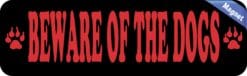 10in x 3in Black And Red Beware Of The Dogs Magnet Magnetic Caution Sign Magnet