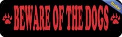 10in x 3in Black And Red Beware Of The Dogs Sticker Animal Caution Sign Decal