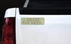 10in x 3in I Brake for Deer Bumper Sticker Vinyl Animal Decal Stickers