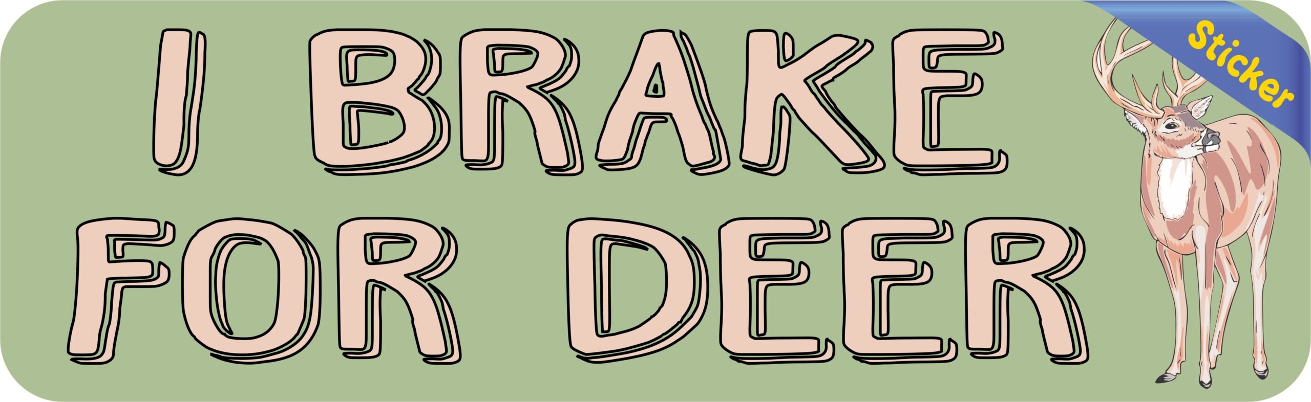 10in x 3in I Brake for Deer Bumper Sticker Vinyl Animal Decal Stickers
