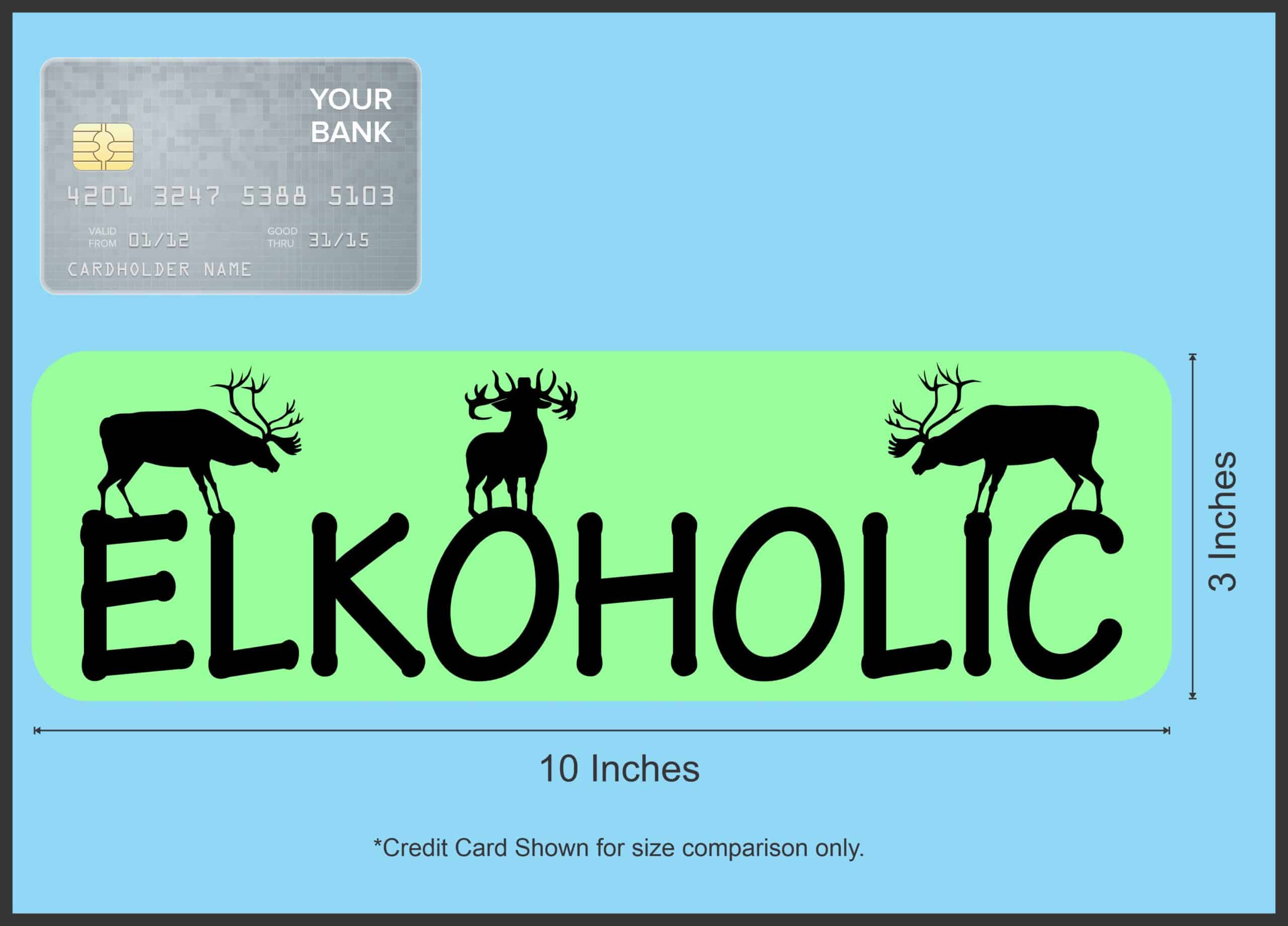 10in x 3in Elkoholic Elk Magnet Hunting Bumper Magnets
