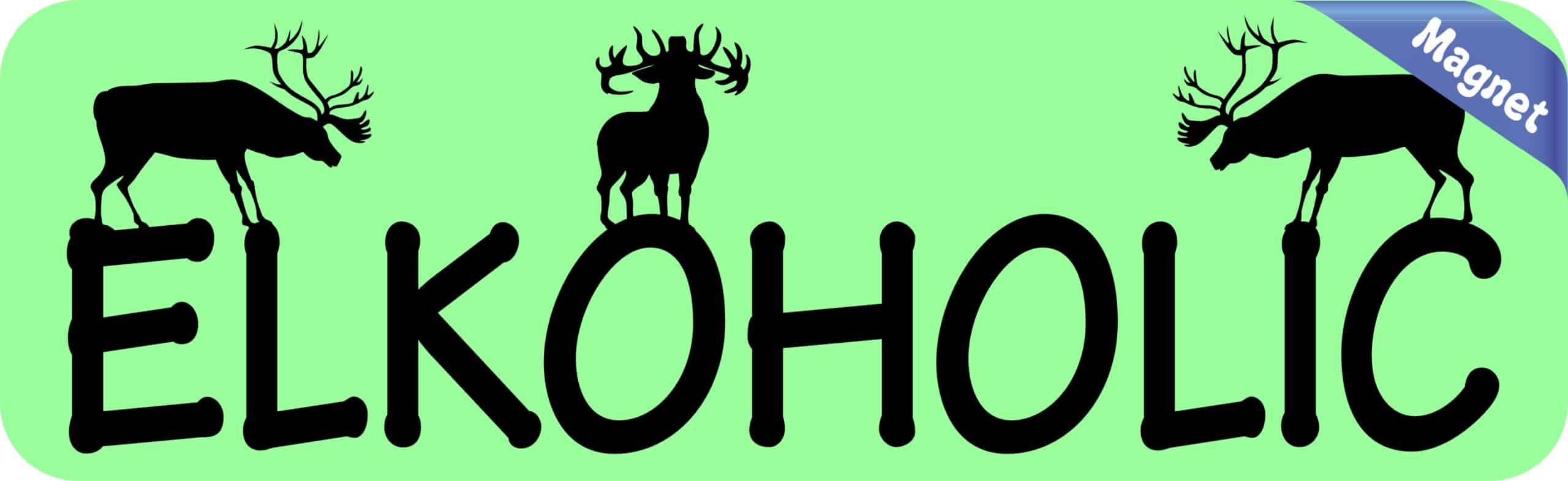 10in x 3in Elkoholic Elk Magnet Hunting Bumper Magnets