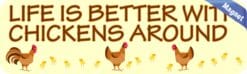 10in x 3in Life Is Better With Chickens Magnet Animal Vinyl Vehicle Magnet