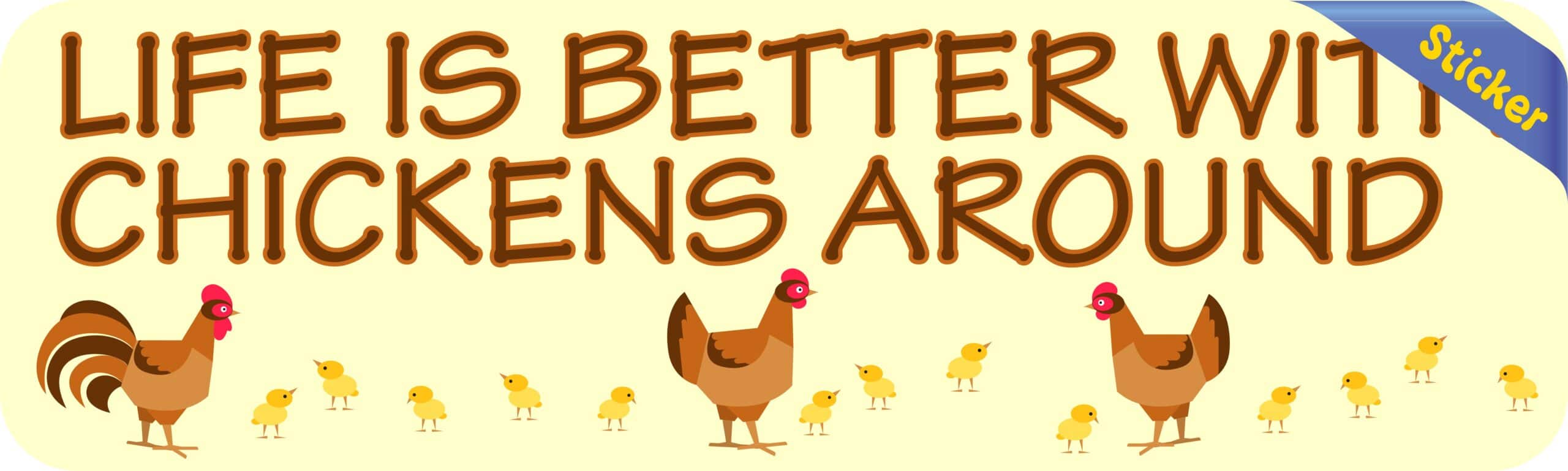 10in x 3in Life Is Better With Chickens Bumper Sticker Vinyl Animal Sticker